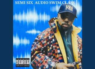 Semi Six Delivers “Audio Swim Class”