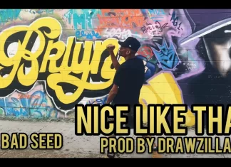 The Bad Seed Is “Nice Like That”(Video)