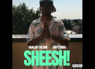 Agallah The Don x DirtyDiggs Say “SHEESH”