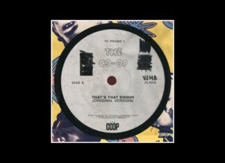 The Co-Op(Passport Gift x Parks x Rasheed Chappell x David Bars)Say “That’s That S**t”