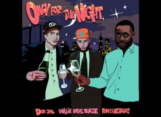 Dom 2XL, Willie Mays Blaze & RonTheGreat Release “Only For The Night”