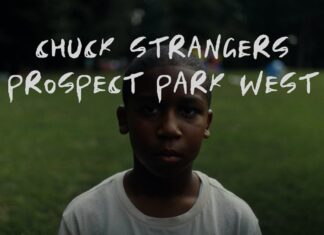 Chuck Strangers Delivers “Prospect Park West”(Video)