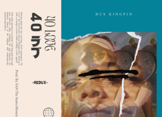 SAN x Hus Kingpin Deliver “40 Love (Redux)”