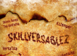 Skinny Bonez Tha Godfatha x ILLtemper x VersaTilla & Gamblez Tha Lucky Bastard Drop “Skillversablez”(EP)