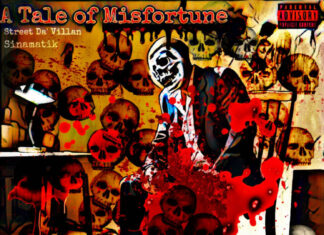 Street Da’ Villan x Sinamatik drop “A Tale Of Misfortune” album