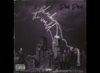Don Def Delivers “Shock The World”