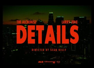 The Alchemist & Larry June Deliver The “Details”(Video)