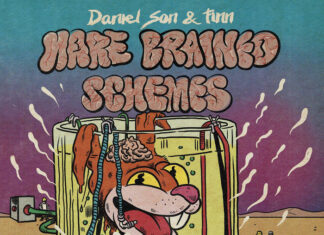 Daniel Son & Finn Deliver “Hare Brained Schemes”(Album)ft. Pro Dillinger, Lord Juco, Family Gang Black, Mooch