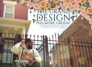 Philmore Greene Delivers “The Grand Design”(Album)ft. RJ Payne, UFO Fev, Skyzoo, Bruiser Wolf, Rashid Hadee