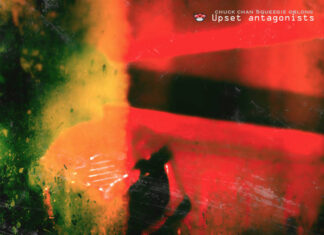 Squeegie Oblong x Chuck Chan Deliver “Upset Antagonists”(Album)