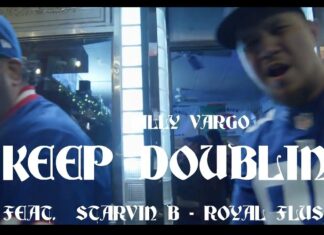 Billy Vargo x Royal Flush x Starvin B x DJ Akil “Keep Doubling”(Video)