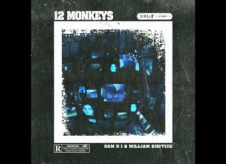 Sam RI & William Bostick Release “12 Monkeys”(Album)