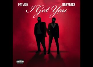 Fat Joe x Babyface Say “I Got You”