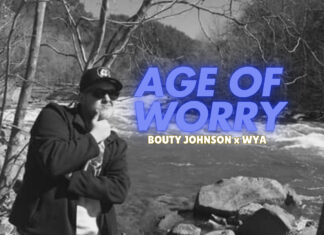 Bouty Johnson x WYA Deliver “Age Of Worry”