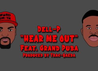 Dell-P x Grand Puba Say “Hear Me Out”(Video)