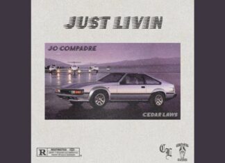 Jo Compadre x Cedar Law$ drop “Just Livin”