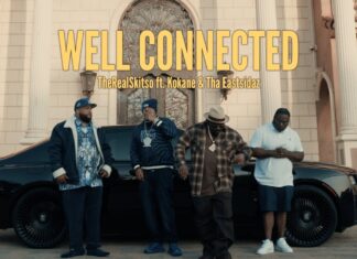 TheRealSkitso x Kokane & Tha Eastsidaz Are “Well Connected”(Video)