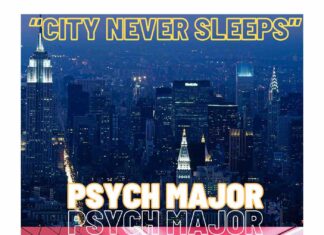 Psych Major drops “City Never Sleeps”