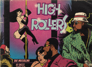 The Musalini & DJ Skizz(ft. Smoke Dza x Silent Snipers x Famus AAA)Are “High Rollers”