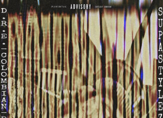 D.R.E. Colombian Raw & Supastylez Deliver “Domination”