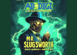 Ab-Digi x Black-Tokyo Musik Release “Mr. Slugsworth”(Chocolate Bars Remix)