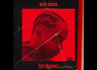 Wize Crack drops “Red Murkery” EP
