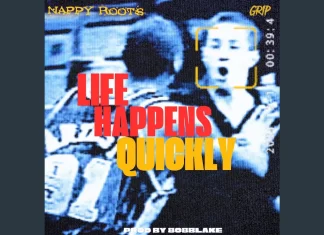 Nappy Roots x GRIP Say “Life Happens Quickly”