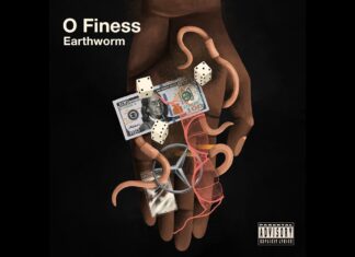 O Finess Unleashes “Earthworm”