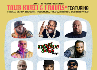 Talib Kweli & J Rawls(ft. Maseo, Black Thought, Posdnuos, Mike G, Afrika & Busta Rhymes)Unleash “Native Sons”(Part 2)”