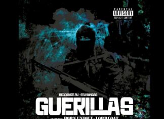 Recognize Ali x Stu Bangas(ft. Lord Goat x Born Unique)Unleash “Guerillas”