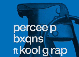 Percee P x Kool G Rap Drop “BXQNS” + Remix