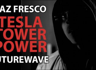 Raz Fresco x Futurewave Deliver “Tesla Tower Power”(Video)