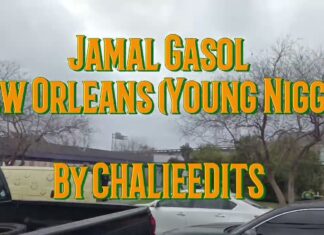 Jamal Gasol Drops “New Orleans”(Young N***a”) – Video