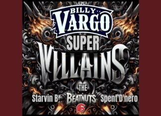 Billy Vargo x The Beatnuts x Starvin B x Spent D’Nero Deliver “Super Villains”