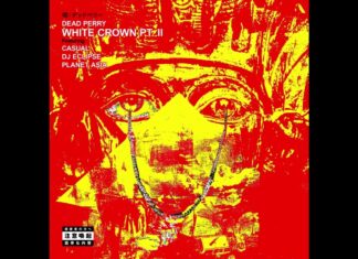 Dead Perry drops “White Crown Pt. II” f/ Casual, DJ Eclipse & Planet Asia