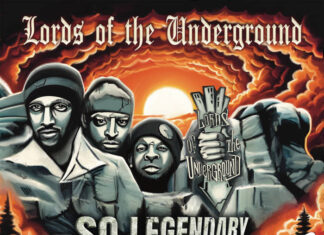 Lords Of The Underground Are “So Legendary”(Album)