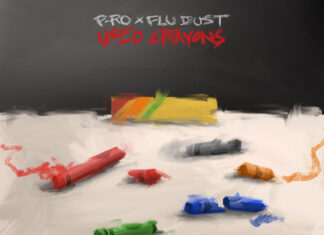 P-Ro x Flu Dust Deliver “Used Crayons”(Album)ft. G Fam Black, GeneralBackPain, Sankofa, M.A.V., Money Mogly, Tali Rodriguez, OGBenGrimm