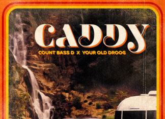 Count Bass D x Your Old Droog Drop “Caddy”