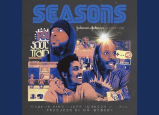 Cashus King x Blu x Jeff Johnson II(ft. Yamin Semali , DJ Jon Doe & Mr. Nobody)Release “Seasons”