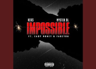 REKS x Myster DL(ft. Ea$y Money & Fabeyon)Do The “Impossible”