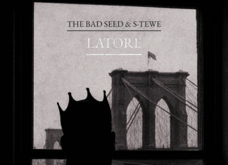 The Bad Seed x s-tewe Unleash “Latore”