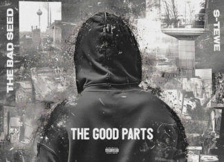 The Bad Seed x s-tewe Deliver “The Good Parts” (EP)