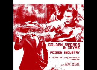Golden Swords & Gryme drop “Poison Industry” f/ Goretex aka Lord Goat x Mrkbh