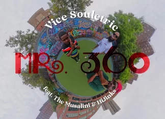 ViceSouletric x The Musalini x HiJinks Drop “Mr. 360″(Video)