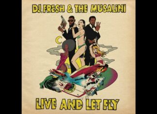 The Musalini & DJ.Fresh Deliver “Late Nite”(Video)/”Live And Let Fly”(Album)
