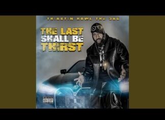Thirstin Howl The 3rd Drops “The Last Shall Be Thirst”(Album)