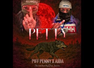 PiFF Penny drop “Petty” f/ Aida (prod. Get ‘Em Rizzy)