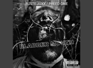 Ruste Juxx x Preed One x DJ TMB Release “Blabber Mouth”