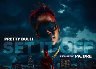 Pretty Bulli x PA. Dre “Set It Off”(EP)