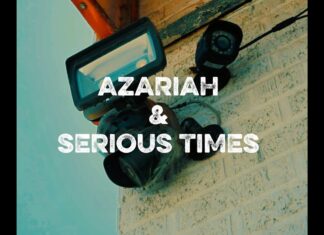 Azariah & Serious Times Go “Against The Grain”(Video)